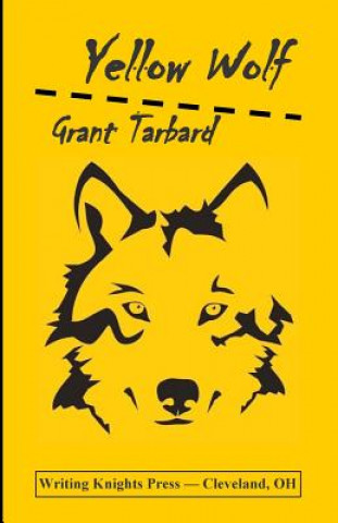 Knjiga Yellow Wolf Grant Tarbard