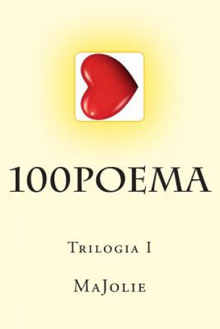 Knjiga 100Poema: Trilogia I Majolie