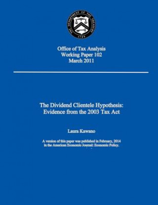 Kniha The Dividend Clientele Hypothesis: Evidence from the 2003 Tax Act Laura Kawana