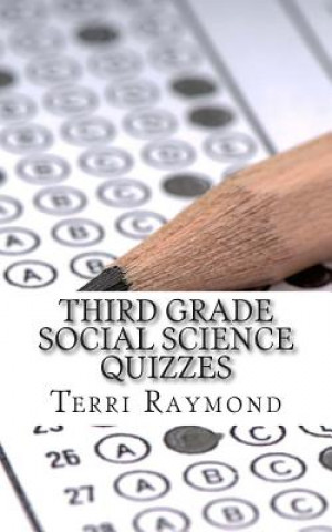 Книга Third Grade Social Science Quizzes Terri Raymond