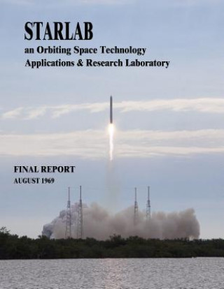 Книга Starlab: An Orbiting Space Technology Applications & Research Laboratory National Aeronautics and Administration