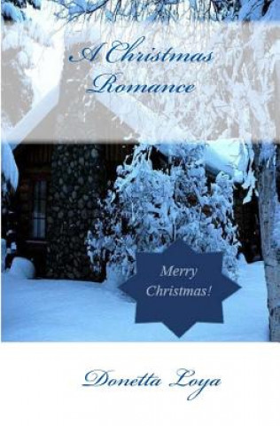 Könyv A Christmas Romance Donetta Loya