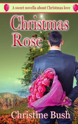 Book Christmas Rose Christine Bush