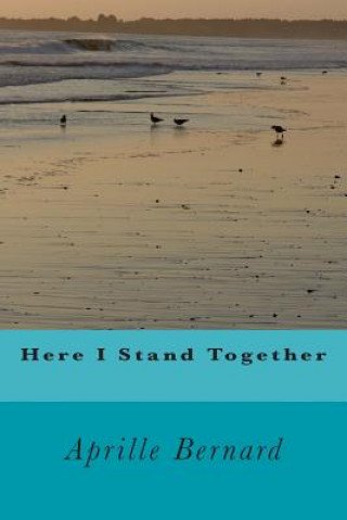 Libro Here I Stand Together Aprille Bernard