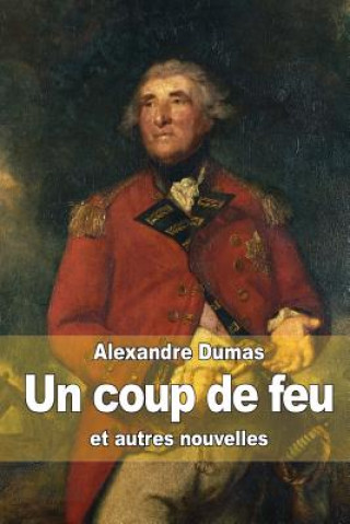 Kniha Un coup de feu: et autres nouvelles Alexandre Dumas