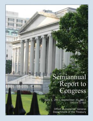 Книга Semiannual Report to Congress April 1, 2011- September 30, 2011 Office of Inspector General