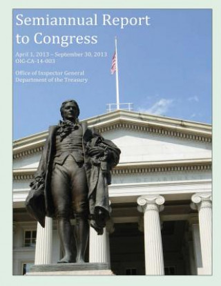 Книга Semiannual Report to Congress April 1, 2013-September 30, 2013 Office of Inspector General