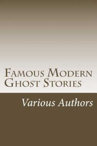 Книга Famous Modern Ghost Stories Various Authors