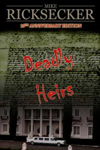 Knjiga Deadly Heirs Mike Ricksecker