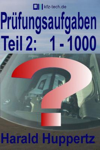 Knjiga Prüfungsaufgaben Teil 2: 1-1000 Harald Huppertz