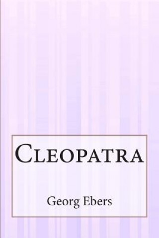 Knjiga Cleopatra Georg Ebers