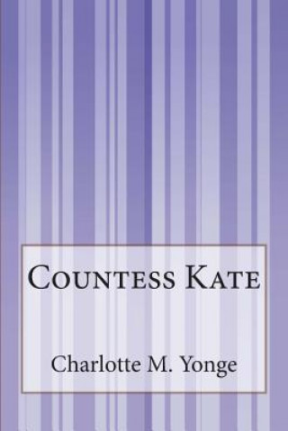 Book Countess Kate Charlotte M Yonge