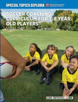 Kniha Soccer Coaching Curriculum For 3-8 Year Old Players - Volume 1 David Newbery