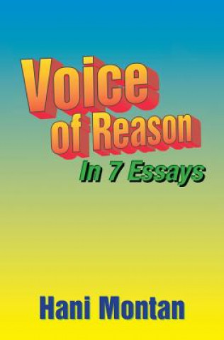 Book Voice of Reason: In 7 Essays Hani Montan