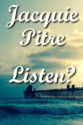 Boek Listen? Jacquie Pitre