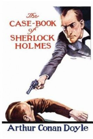 Kniha The Casebook of Sherlock Holmes Arthur Conan Doyle