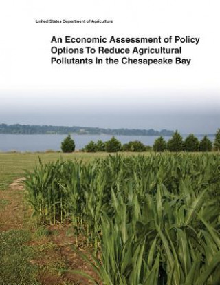 Carte An Economic Assessment of Policy Options To Reduce Agricultural Pollutants in the Chesapeake Bay United States Department of Agriculture