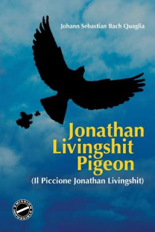 Книга Il Piccione Jonathan Livingshit Roberto Quaglia