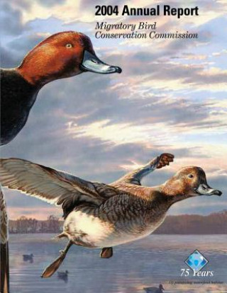 Książka 2004 Annual Report: Migratory Bird Conservation Commission Gale Norton