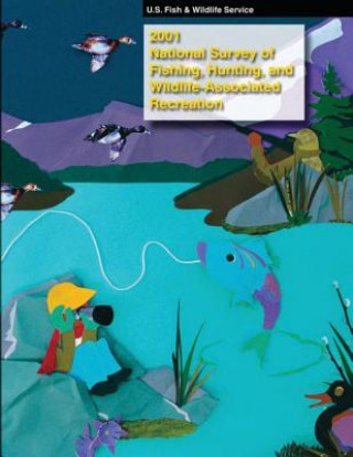 Carte 2001 National Survey of Fishing, Hunting, and Wildlife-Associated Recreation U S Fish and Wildlife Service