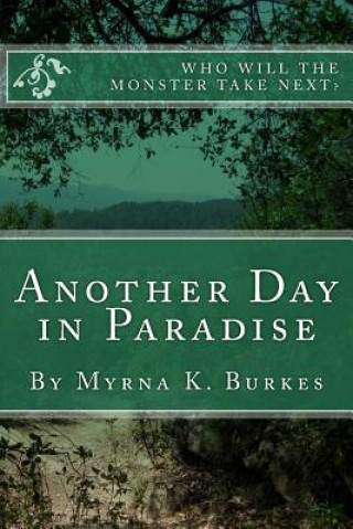 Kniha Another Day in Paradise Myrna K Burkes