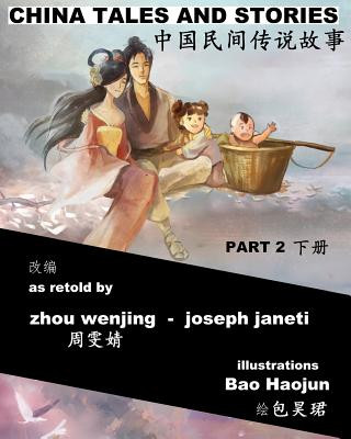 Kniha China Tales and Stories - Collected Edition, Part 2: Bilingual Version Zhou Wenjing