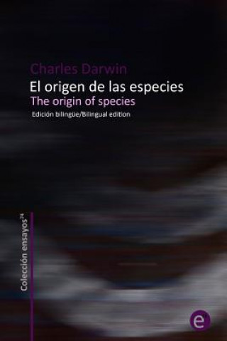 Kniha El origen de las especies/The origin of species: Edición bilingüe/Bilingual edition Charles Darwin