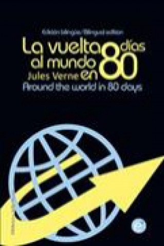 Książka La vuelta al mundo en 80 días/Around the world in eigthy days: Edición bilingüe/Bilingual edition Jules Verne