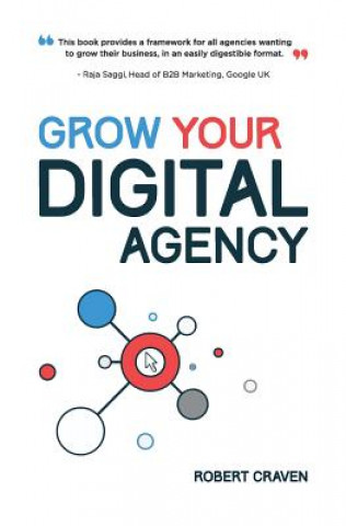 Kniha Grow Your Digital Agency MR Robert Craven
