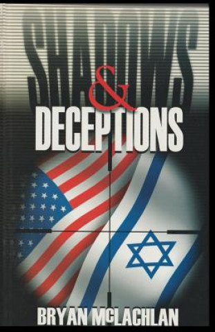 Knjiga Shadows and Deceptions Bryan McLachlan