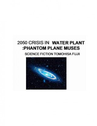 Kniha 2050 in Water Planet Tomohisa Fujii