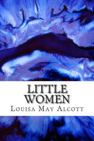 Carte Little Women: (Louisa May Alcott Classics Collection) Louisa May Alcott
