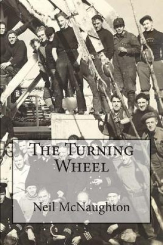 Kniha The Turning Wheel Neil McNaughton