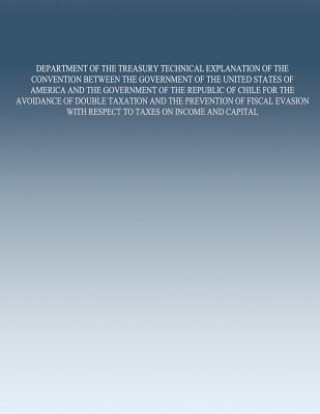 Carte Department of the Treasury Technical Explanation of the Convention Between the Government of the United States of America and the Government of the Re United States Government