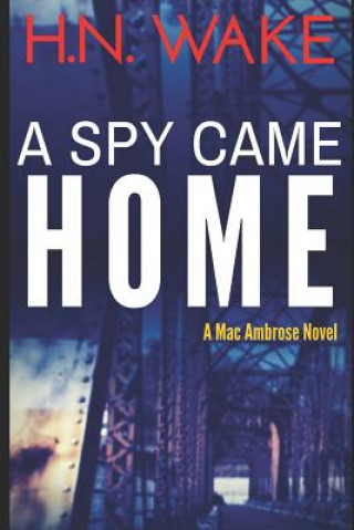 Książka A Spy Came Home H N Wake