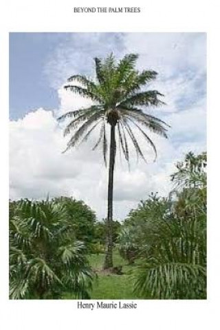 Buch Beyond the Palm Trees Henry Maurie Lassie