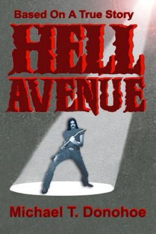 Knjiga Hell Avenue Michael T Donohoe