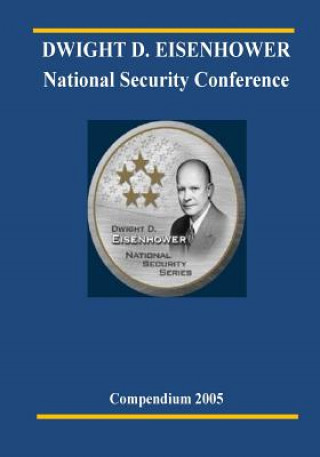 Kniha DWIGHT D. EISENHOWER National Security Conference 2005 U S Army