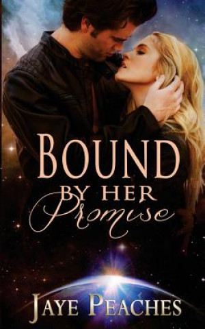 Książka Bound by Her Promise Jaye Peaches