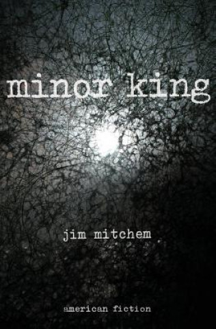 Knjiga Minor King Jim Mitchem