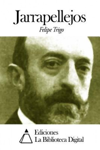 Kniha Jarrapellejos Felipe Trigo