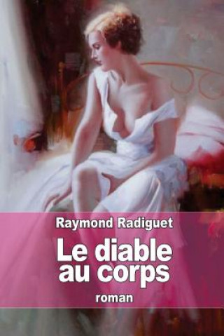 Kniha Le diable au corps Raymond Radiguet
