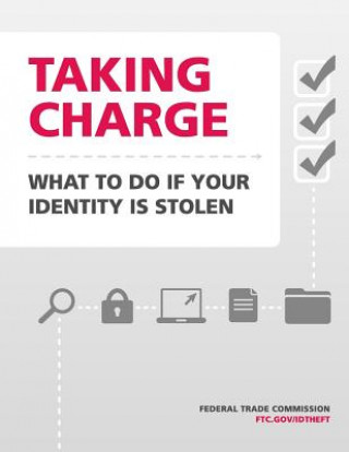 Książka Taking Charge: What to Do If Your Identity Is Stolen Federal Trade Commission