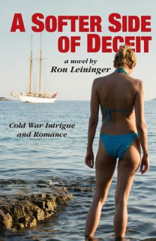 Carte A Softer Side of Deceit Ron Leininger