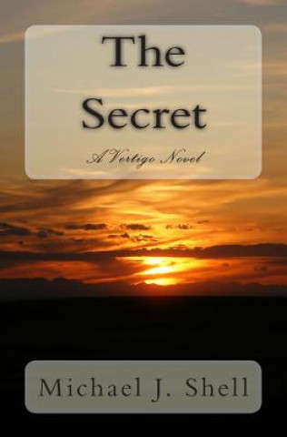 Knjiga The Secret Michael J Shell
