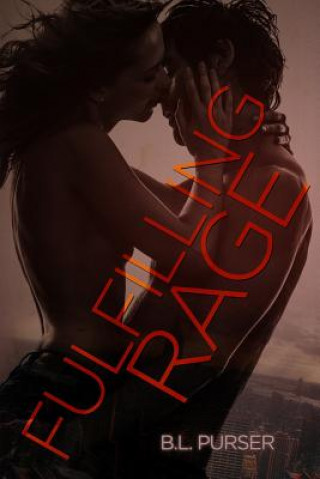 Buch Fulfilling Rage B L Purser