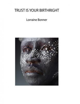 Libro Trust is Your Birthright Lorraine Bonner