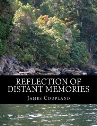 Knjiga Reflection of Distant Memories James L Coupland