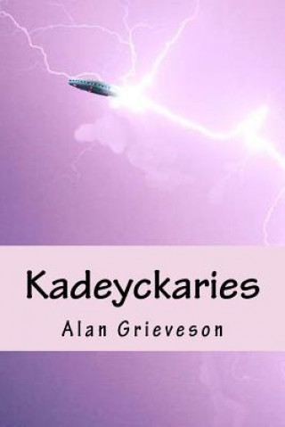 Kniha Kadeyckaries: Children of the Goddess Alan Grieveson