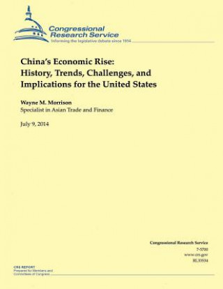 Könyv Chinas Economic Rise: History, Trends, Challenges, and Implications for the Uni Morrison